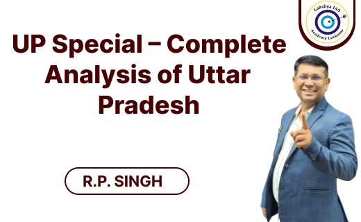 UP Special – Complete Analysis of Uttar Pradesh